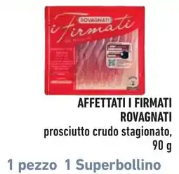 Spazio Conad Affettati i Firmati Rovagnati offerta