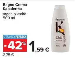 Carrefour Bagno Crema Kaloderma offerta