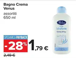 Carrefour Bagno Crema Venus offerta