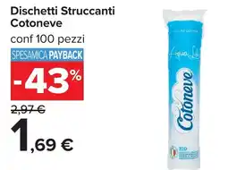 Carrefour Dischetti Struccanti Cotoneve offerta