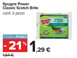 Carrefour Spugne Power Classic Scotch Brite offerta