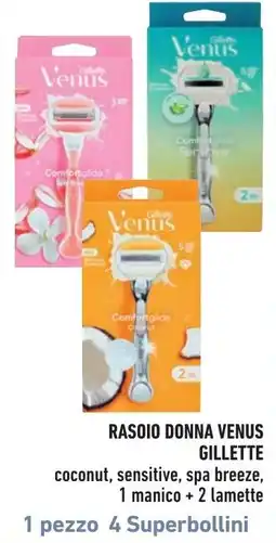 Spazio Conad Rasoio donna Venus Gillette offerta
