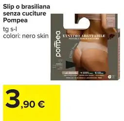 Carrefour Slip o brasiliana senza cuciture Pompea offerta