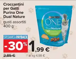 Carrefour Crocchettini per Gatti Purina One Dual Nature offerta