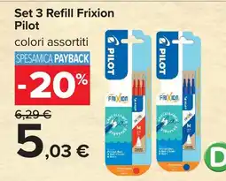 Carrefour Set 3 Refill Frixion Pilot offerta