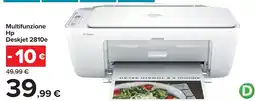 Carrefour Multifunzione Hp Deskjet 2810e offerta