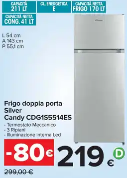 Carrefour Frigo doppia porta Silver Candy CDG1S5514ES offerta