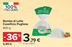 Carrefour Bomba di Latte Caseificio Pugliese offerta