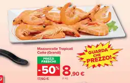 Carrefour Market Mazzancolle Tropicali Cotte (Grandi) offerta