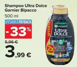 Carrefour Market Shampoo Ultra Dolce Garnier offerta