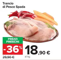 Carrefour Market Trancio di Pesce Spada offerta