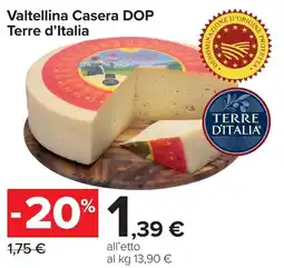 Carrefour Market Valtellina Casera DOP Terre d'Italia offerta
