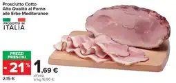 Carrefour Market Prosciutto Cotto Alta Qualità al Forno alle Erbe Mediterranee offerta