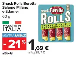 Carrefour Market Snack Rolls Beretta Salame Milano e Edamer offerta