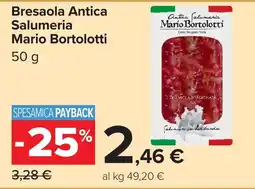 Carrefour Market Bresaola Antica Salumeria Mario Bortolotti offerta