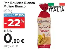 Carrefour Market Pan Bauletto Bianco Mulino Bianco offerta