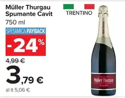 Carrefour Market Müller Thurgau Spumante Cavit offerta