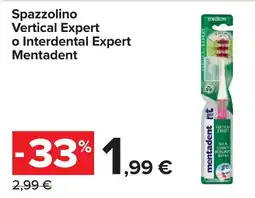 Carrefour Market Spazzolino Vertical Expert o Interdental Expert Mentadent offerta