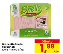 Eurospar Grancotto Snello Rovagnati offerta