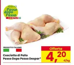 Eurospar Cosciotto di Pollo Passo Dopo Passo Despar offerta