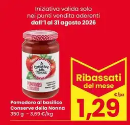 Eurospar Pomodoro al basilico Conserve della Nonna offerta