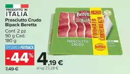 Carrefour Prosciutto Crudo Bipack Beretta offerta