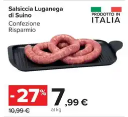 Carrefour Salsiccia Luganega di Suino offerta