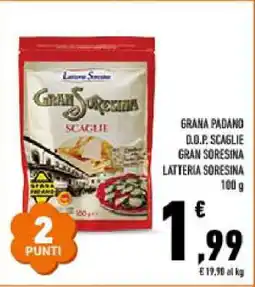 Conad GRANA PADANO D.O.P. SCAGLIE GRAN SORESINA LATTERIA SORESINA offerta