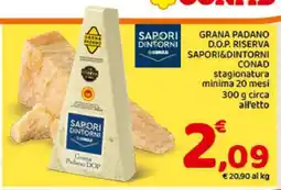 Conad GRANA PADANO D.O.P. RISERVA SAPORI&DINTORNI CONAD offerta