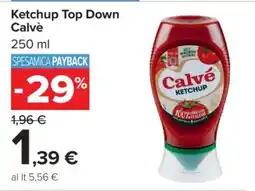 Carrefour Ketchup Top Down Calvé offerta