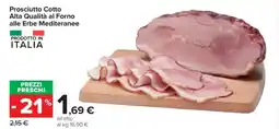 Carrefour Prosciutto Cotto Alta Qualità al Forno alle Erbe Mediterranee offerta