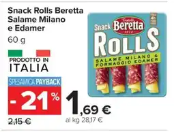 Carrefour Snack Rolls Beretta Salame Milano e Edamer offerta