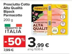 Carrefour Prosciutto Cotto Alta Qualità Bipack Parmacotto offerta