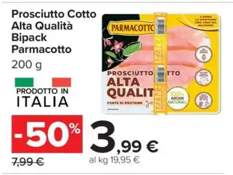 Carrefour Prosciutto Cotto Alta Qualità Bipack Parmacotto offerta