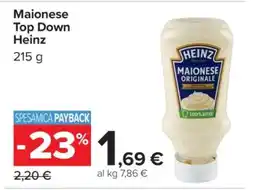 Carrefour Maionese Top Down Heinz offerta