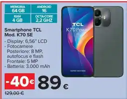 Carrefour Smartphone TCL Mod. K70 SE offerta