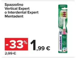 Carrefour Spazzolino Vertical Expert o Interdental Expert Mentadent offerta