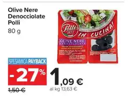 Carrefour Olive Nere Denocciolate Polli offerta