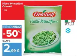 Carrefour Piselli Primofiore Ortoself offerta