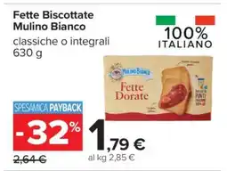 Carrefour Fette Biscottate Mulino Bianco offerta