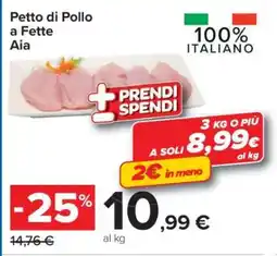 Carrefour PETTO DI POLLO A FETTE AIA offerta