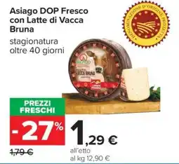 Carrefour Asiago DOP Fresco con Latte di Vacca Bruna offerta