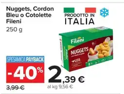 Carrefour Nuggets, Cordon Bleu o Cotolette Fileni offerta