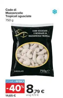 Carrefour Code di Mazzancolle Tropicali Sgusciate offerta
