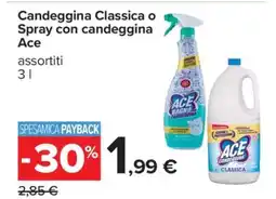 Carrefour Candeggina Classica o Spray con candeggina Ace offerta
