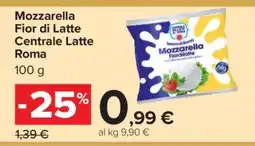 Carrefour Mozzarella Fior di Latte Centrale Latte Roma offerta