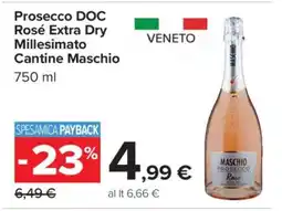 Carrefour Prosecco DOC Rosé Extra Dry Millesimato Cantine Maschio offerta