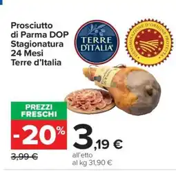 Carrefour Prosciutto di Parma DOP Stagionatura 24 Mesi Terre d’Italia offerta