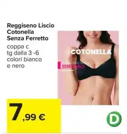 Carrefour Reggiseno Liscio Cotonella Senza Ferretto offerta