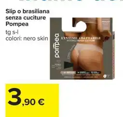 Carrefour Slip o brasiliana senza cuciture Pompea offerta
